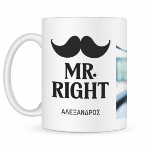 Κούπα με την δική σου αφιέρωση και φωτογραφία σε σχέδιο Mr Always Right